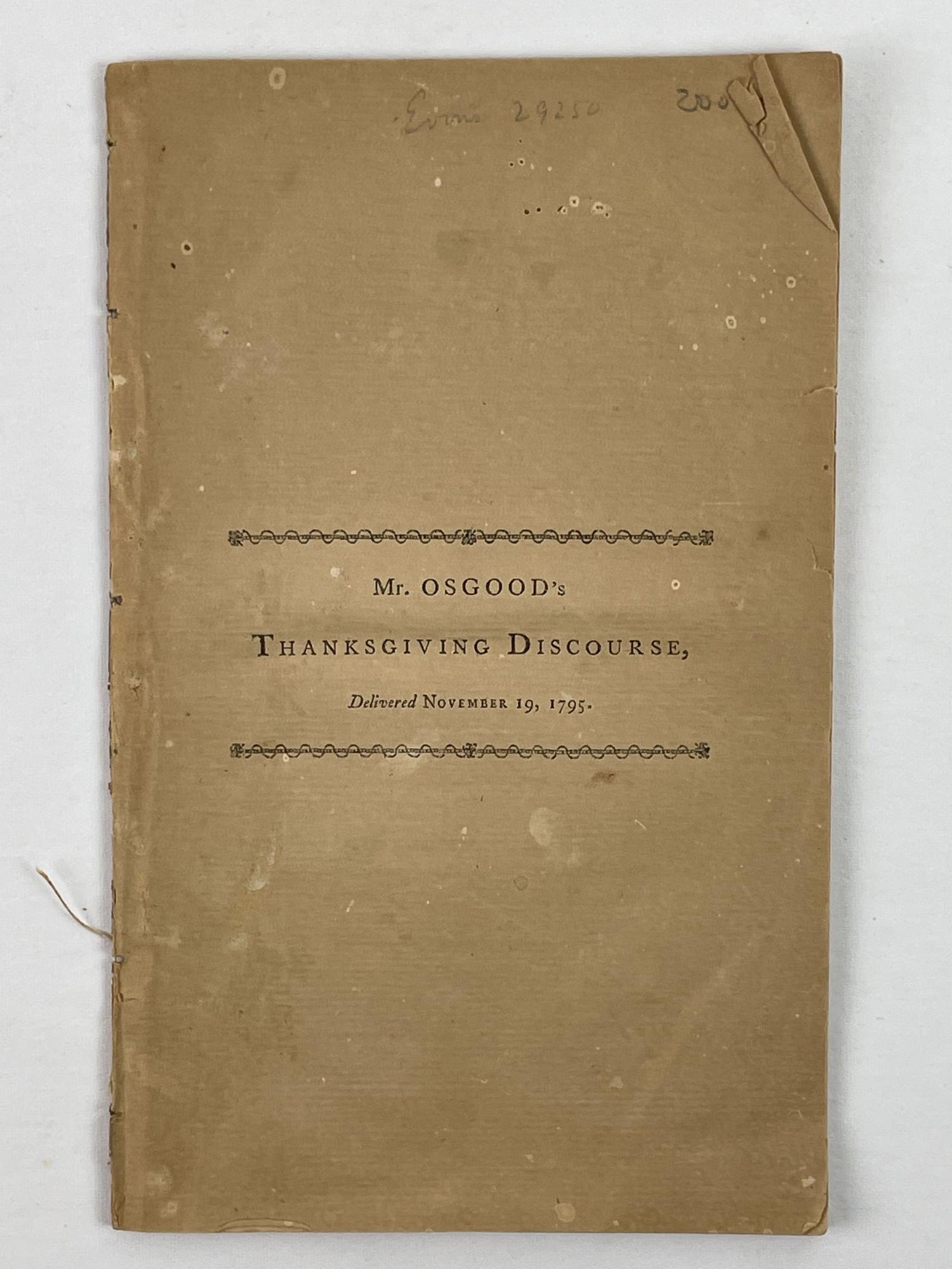 1353615 A Discourse, Delivered on the Day of Annual Thanksgiving, November 19, 1795. David Osgood.