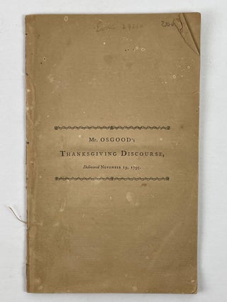 1353615 A Discourse, Delivered on the Day of Annual Thanksgiving, November 19, 1795. David Osgood