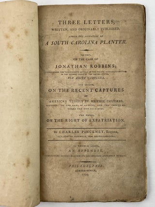 Three Letters, Written and Originally Published, Under the Signature of a South Carolina Planter