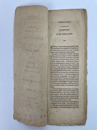 Propositions for Amending the Constitution of the United States; Submitted by Mr. Hillhouse To The Senate, on the Twelfth Day of April, 1808, with his Explanatory Remarks