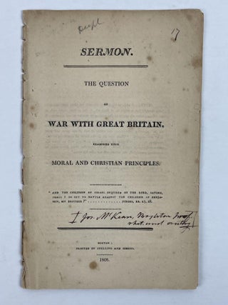 1353668 The Question of War with Great Britain, Examined Upon Moral and Christian Principles
