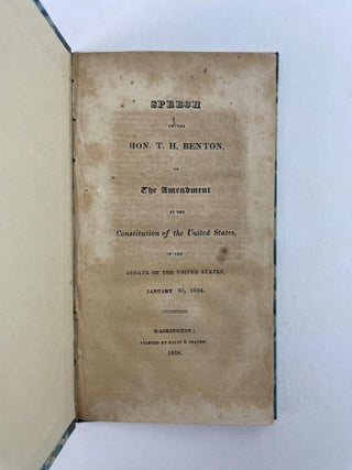 Speech of the Hon. T. H. Benton on the Amendment of the Constitution of the United States, in the Senate of the United States, January 30, 1824.