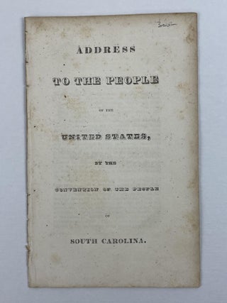 1353712 Address to the People of the United States, by the Convention of the People of South...