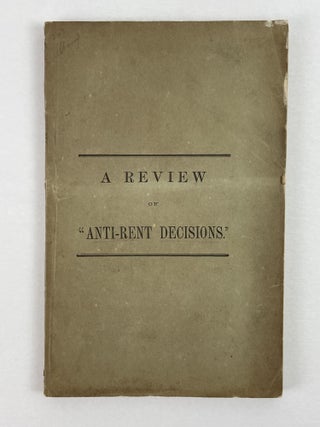 A Review of "Anti-Rent Decisions"