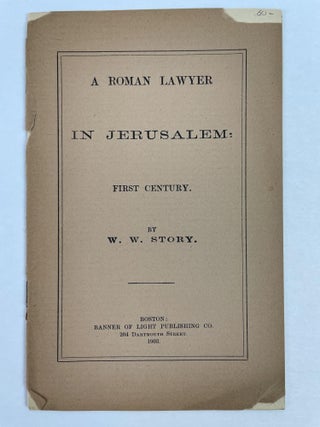 1353742 A Roman Lawyer in Jerusalem. W. Story, W