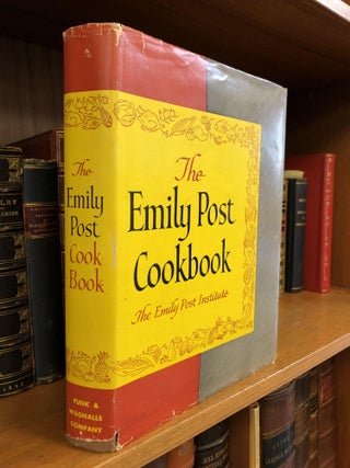 1353788 THE EMILY POST COOKBOOK. Emily Post, Marshall Lee, Edwin M. Jr Post
