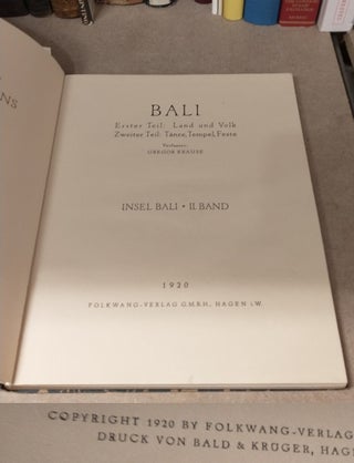 Bali, Insel, Band II - Bali: Bali: Erster Teil: Land und Volk: Zweiter Teil: Tanze, Tempe, Feste [Bali: Part One: Country and People; Part Two: Dances, Temples, Festivals, Volume I and II]