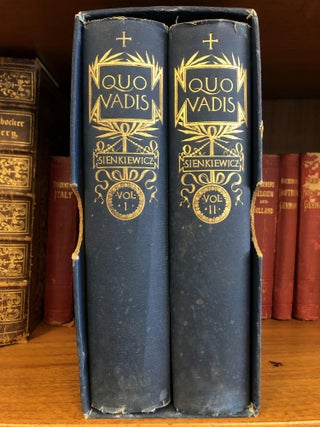 QUO VADIS: A NARRATIVE OF THE TIME OF NERO [TWO VOLUMES]
