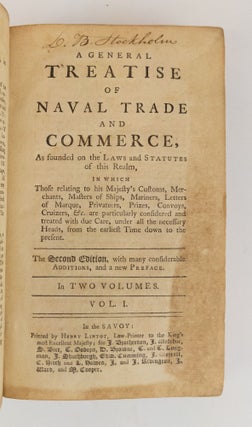 A GENERAL TREATISE OF NAVAL TRADE AND COMMERCE [Two volumes]