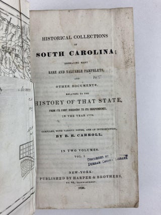 HISTORICAL COLLECTIONS OF SOUTH CAROLINA, EMBRACING MANY RARE AND VALUABLE PAMPHLETS, AND OTHER DOCUMENTS [TWO VOLUMES]