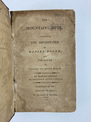 THE MOUNTAIN MUSE, COMPRISING THE ADVENTURES OF DANIEL BOONE; AND THE POWER OF VIRTUOUS AND REFINED BEAUTY