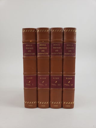 1354657 MEDICAL INQUIRIES AND OBSERVATIONS, IN FOUR VOLUMES. Benjamin Rush