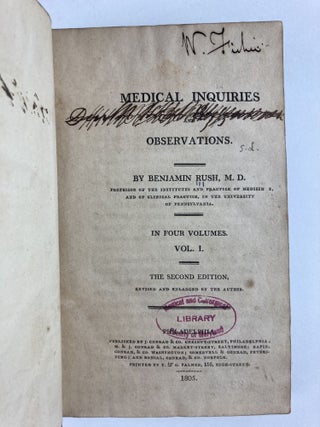 MEDICAL INQUIRIES AND OBSERVATIONS BY BENJAMIN RUSH, M.D. IN FOUR VOLUMES (MIXED BINDINGS)