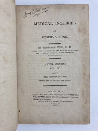 MEDICAL INQUIRIES AND OBSERVATIONS BY BENJAMIN RUSH, M.D. IN FOUR VOLUMES (MIXED BINDINGS)