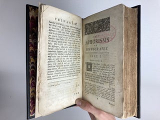 THE APHORISMS OF HIPPOCRATES, AND THE SENTENCES OF CELSUS, WITH EXPLANATIONS AND REFERENCES TO THE MOST CONSIDERABLE WRITERS IN PHYSICK AND PHILOSOPHY, BOTH ANCIENT AND MODERN. TO WHICH ARE ADDED, APHORISMS UPON SEVERAL DISTEMPERS, NOT WELL DISTINGUISHED BY THE ANCIENTS.