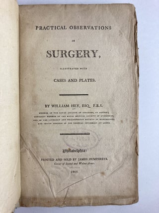 PRACTICAL OBSERVATIONS IN SURGERY, ILLUSTRATED WITH CASES AND PLATES