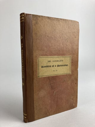1354989 RAMBLES OF A NATURALIST. TO WHICH ARE ADDED REMINISCENCES OF A VOYAGE TO INDIA BY REYNELL...