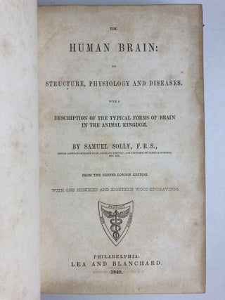THE HUMAN BRAIN: ITS STRUCTURE, PHYSIOLOGY AND DISEASES. WITH A DESCRIPTION OF TYPICAL FORMS OF BRAIN IN THE ANIMAL KINGDOM