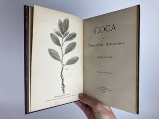 COCA AND ITS THERAPEUTIC APPLICATION: WITH ILLUSTRATIONS (INSCRIBED)
