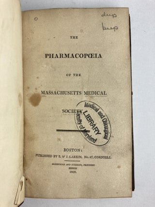 THE PHARMACOPOEIA OF THE MASSACHUSETTS MEDICAL SOCIETY