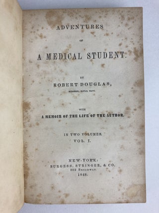 ADVENTURES OF A MEDICAL STUDENT IN TWO VOLUMES (VOLUMES 1 AND 2)