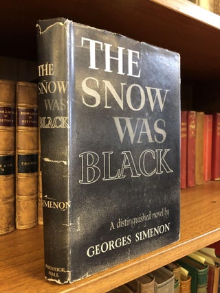 1355298 THE SNOW WAS BLACK. Georges Simenon, Louise Varese