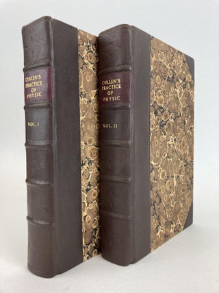 1355496 FIRST LINES OF THE PRACTICE OF PHYSIC. IN TWO VOLUMES. William Cullen, Author