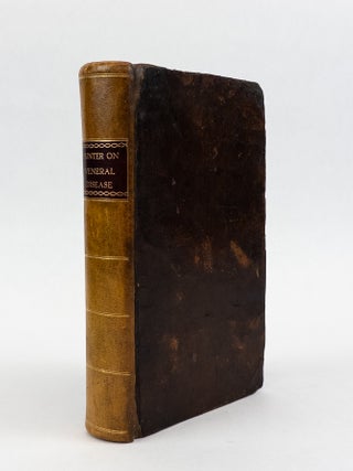 1355592 A TREATISE ON THE VENEREAL DISEASE. John Hunter