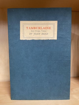 1355593 TAMBURLAINE AND OTHER VERSES. John Reed