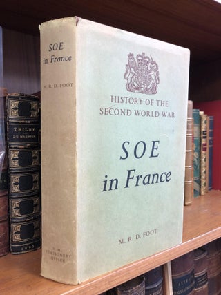 1355605 SOE IN FRANCE. M. R. D. Foot