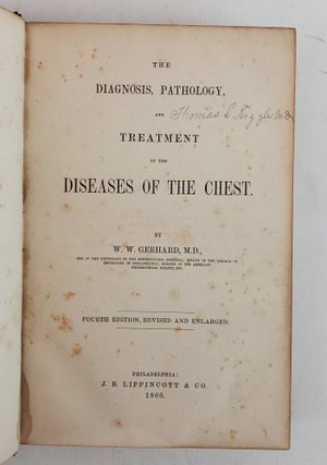 THE DIAGNOSIS, PATHOLOGY AND TREATMENT OF THE DISEASES OF THE CHEST.