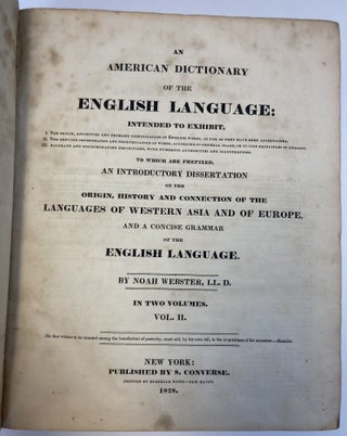 AN AMERICAN DICTIONARY OF THE ENGLISH LANGUAGE [TWO VOLUMES]