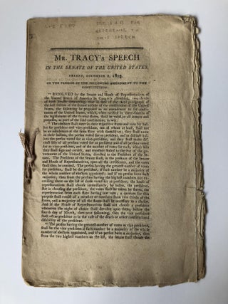 1355779 MR. TRACY'S SPEECH IN THE SENATE OF THE UNITED STATES, FRIDAY, DECEMBER 2, 1803, ON THE...