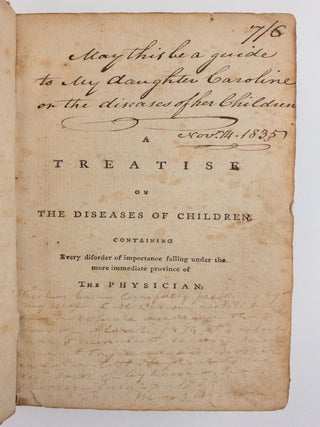 A TREATISE ON THE DISEASES OF CHILDREN, WITH GENERAL DIRECTIONS FOR THE MANAGEMENT OF INFANTS FROM THE BIRTH