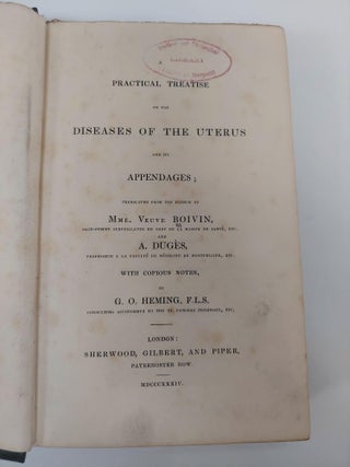A PRACTICAL TREATISE ON THE DISEASES OF THE UTERUS AND ITS APPENDAGES [TWO VOLUMES]