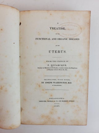 A TREATISE ON THE FUNCTIONAL AND ORGANIC DISEASES OF THE UTERUS