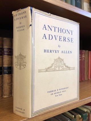 1356260 ANTHONY ADVERSE [SIGNED]. Hervey Allen