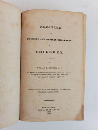 A TREATISE ON THE PHYSICAL AND MEDICAL TREATMENT OF CHILDREN