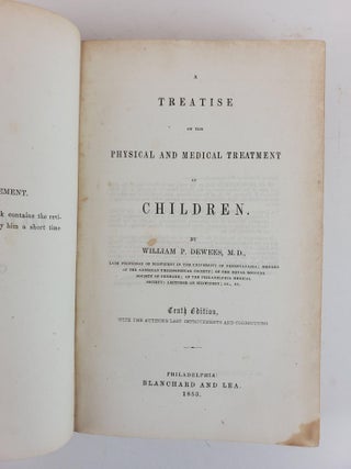 A TREATISE ON THE PHYSICAL AND MEDICAL TREATMENT OF CHILDREN