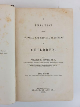 A TREATISE ON THE PHYSICAL AND MEDICAL TREATMENT OF CHILDREN