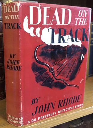 1356410 DEAD ON THE TRACK. John Rhode