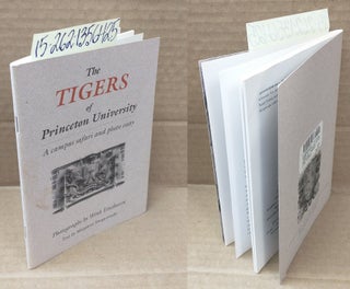1356425 The Tigers of Princeton University: A Campus Safari and Photo Essay. Wink Einthoven,...