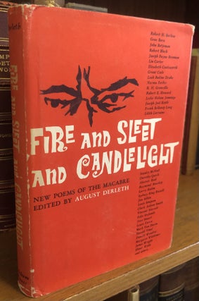 1356428 FIRE AND SLEET AND CANDLELIGHT [SIGNED]. August Derleth