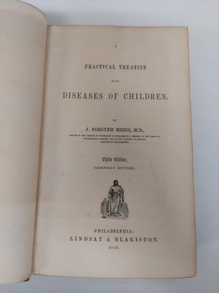 A PRACTICAL TREATISE ON THE DISEASES OF CHILDREN