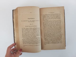 PRACTICAL OBSERVATIONS ON THE SYMPTOMS, DISCRIMINATION AND TREATMENT OF SOME OF THE MOST IMPORTANT DISEASES OF THE LOWER INTESTINES AND ANUS. PARTICULARLY INCLUDING THOSE AFFECTIONS PRODUCED BY STRICTURES, ULCERATION, AND TUMOUR, WITHIN THE CAVITY OF THE RECTUM, AND PILES, FISTULAE, AND EXCRESCENCES, FORMED AT ITS EXTERNAL OPENING. ILLUSTRATED BY NUMEROUS CASES