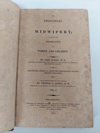 THE PRINCIPLES OF MIDWIFERY; INCLUDING THE DISEASES OF WOMEN AND CHILDREN (TWO VOLUMES)