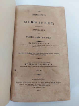 THE PRINCIPLES OF MIDWIFERY; INCLUDING THE DISEASES OF WOMEN AND CHILDREN (TWO VOLUMES)