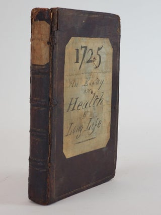 1356526 AN ESSAY OF HEALTH AND LONG LIFE. George Cheyne