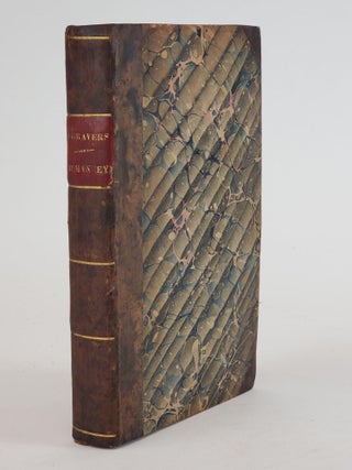 1356562 A COMPLETE PHYSICO-MEDICAL AND CHIRURGICAL TREATISE ON THE HUMAN EYE. TO WHICH IS NOW...