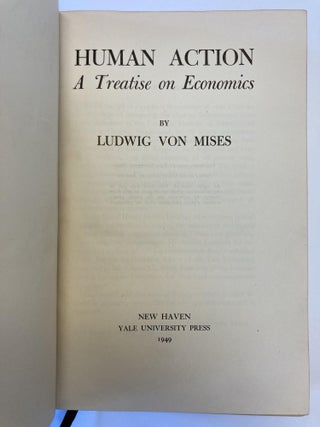 HUMAN ACTION: A TREATISE ON ECONOMICS
